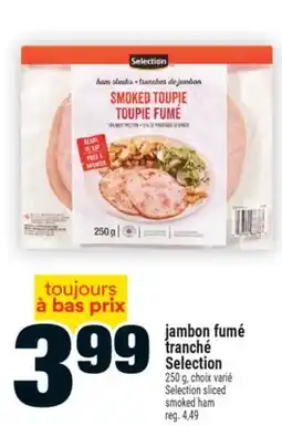 Super C Jambon fumé tranché Selection |Selection sliced smoked ham offer