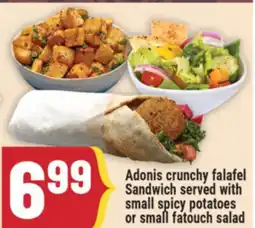 Marché Adonis ADONIS CRUNCHY FALAFEL SANDWICH SERVED WITH SMALL SPICY POTATOES OR SMALL FATOUCH SALAD offer
