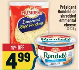 Marché Adonis PRÉSIDENT RONDELÉ OR SHREDDED EMMENTAL CHEESE offer