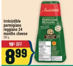 Marché Adonis IRRÉSISTIBLE PARMESAN REGGIANO 24 MONTHS CHEESE offer