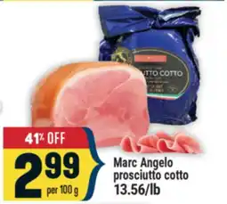 Marché Adonis MARC ANGELO PROSCIUTTO COTTO offer