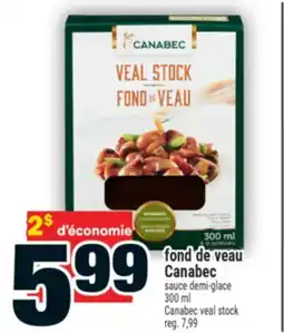 Super C fond de veau Canabec | Canabec veal stock offer