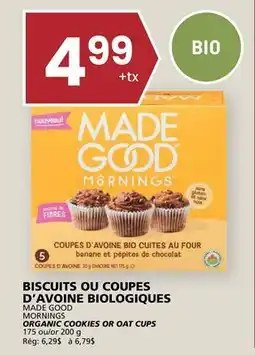 Rachelle-Bery Grocery MADE GOOD MORNINGS ORGANIC COOKIES OR OAT CUPS offer