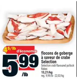 Super C flocons de goberge à saveur de crabe Selection | Selection crab flavoured pollock flakes offer