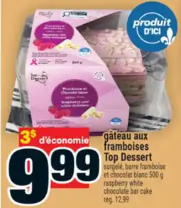 Super C gâteau aux framboises Top Dessert | raspberry white chocolate bar cake offer