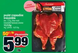Super C poulet crapaudine Irresistible | Irrésistible flattened chicken offer