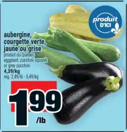 Super C aubergine, courgette verte, jaune ou grise | eggplant, zucchini squash or grey zucchini offer