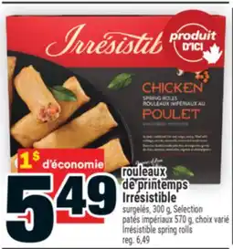 Super C rouleaux de printemps Irrésistible | Irrésistible spring rolls offer