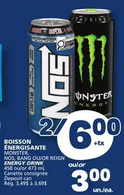 Marché Bonichoix MONSTER, NOS, BANG OR REIGN ENERGY DRINK offer