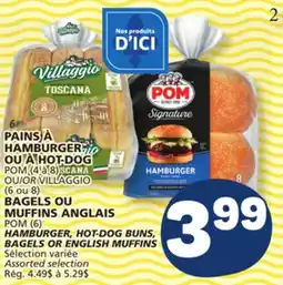 Marché Bonichoix POM (4 à 8) OR VILLAGGIO (6 ou 8) HAMBURGER, HOT-DOG BUNS, BAGELS OR ENGLISH MUFFINS offer