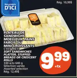 Marché Bonichoix C'EST PRÊT! SOFT SANDWICHES PLATTER, STUFFED BREADS OR CRESCENT ROLLS offer