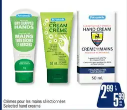 Jean Coutu Personnelle Selected hand creams offer