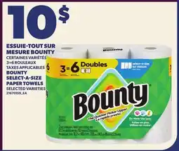 Provigo ESSUIE-TOUT SUR MESURE BOUNTY | BOUNTY SELECT-A-SIZE PAPER TOWELS, 3=6 ROULEAUX offer