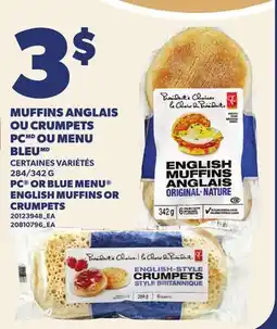 Provigo MUFFINS ANGLAIS OU CRUMPETS PC OU MENU BLEU | PC OR BLUE MENU ENGLISH MUFFINS OR CRUMPETS, 284/342 G offer