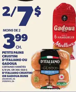 Provigo PETITS PAINS CRUSTINI D'ITALIANO OU GADOUA | D'ITALIANO CRUSTINI OR GADOUA BUNS, 6/8 UN. OR offer