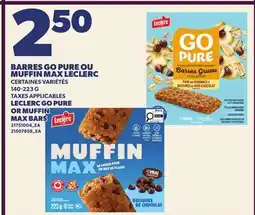 Provigo BARRES GO PURE OU MUFFIN MAX LECLERC | LECLERC GO PURE OR MUFFIN MAX BARS offer
