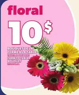 Provigo BOUQUET DE LA FERME À LA TABLE | FARM TO TABLE BOUQUET offer