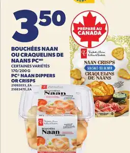 Provigo BOUCHÉES NAAN OU CRAQUELINS DE NAANS PC | PC NAAN DIPPERS OR CRISPS, 170/200 G offer