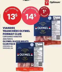 Provigo VIANDES TRANCHÉES OLYMEL FORMAT CLUB | OLYMEL SLICED MEATS CLUB PACK, 400/500 G offer