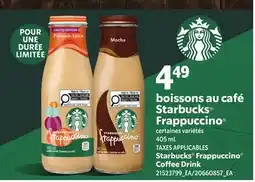 Provigo BOISSONS AU CAFÉ STARBUCKS FRAPPUCCINO | STARBUCKS FRAPPUCCINO COFFEE DRINK offer