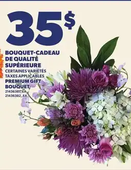Provigo BOUQUET-CADEAU DE QUALITÉ SUPÉRIEURE | PREMIUM GIFT BOUQUET offer