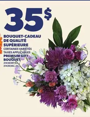 Provigo BOUQUET-CADEAU DE QUALITÉ SUPÉRIEURE | PREMIUM GIFT BOUQUET offer