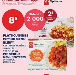Provigo PLATS CUISINÉS PC OU MENU BLEU | PC OR BLUE MENU ENTRÉES, 770 G-1,13 KG offer