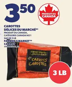 Provigo CAROTTES DÉLICES DU MARCHÉ | FARMER'S MARKET CARROT, SAC DE 3 LB offer