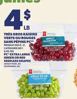 Provigo TRÈS GROS RAISINS VERTS OU ROUGES SANS PÉPINS PC | PC EXTRA LARGE GREEN OR RED SEEDLESS GRAPES offer