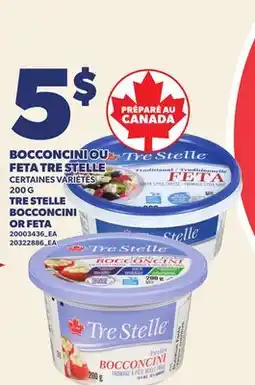 Provigo BOCCONCINI OU FETA TRE STELLE | TRE STELLE BOCCONCINI OR FETA offer