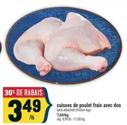 Marché Adonis CUISSES DE POULET FRAIS AVEC DOS | BACK ATTACHED CHICKEN LEGS offer