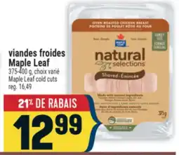 Marché Adonis VIANDES FROIDES MAPLE LEAF | MAPLE LEAF COLD CUTS offer