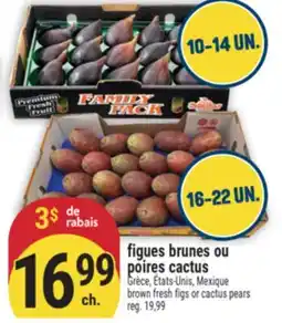 Marché Adonis FIGUES BRUNES OU POIRES CACTUS | BROWN FRESH FIGS OR CACTUS PEARS offer