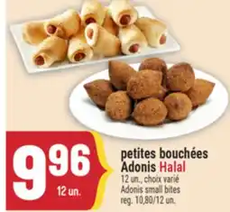 Marché Adonis PETITES BOUCHÉES ADONIS | ADONIS SMALL BITES offer