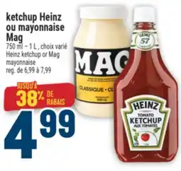 Marché Adonis KETCHUP HEINZ OU MAYONNAISE MAG | HEINZ KETCHUP OU MAG MAYONNAISE offer