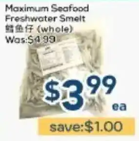 Maximum Seafood Freshwater Smelt