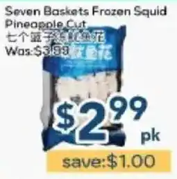 Oceans Fresh Food Market Seven Baskets frozen squid pineapple cut offer