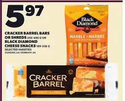 Loblaws CRACKER BARREL BARS OR SHREDS, 250-400 G OR BLACK DIAMOND CHEESE SNACKS, 189-336 G offer