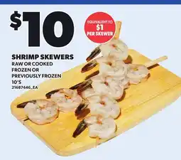 Loblaws SHRIMP SKEWERS, 10'S offer