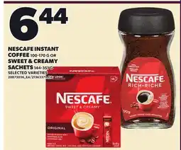 Loblaws NESCAFE INSTANT COFFEE 100-170 G OR SWEET & CREAMY SACHETS, 144-351 G offer