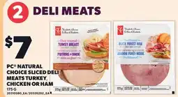Loblaws PC NATURAL CHOICE SLICED DELI MEATS TURKEY, CHICKEN OR HAM offer