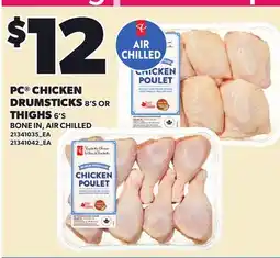 Loblaws PC CHICKEN DRUMSTICKS, 8'S OR THIGHS, 6'S offer