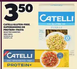 Loblaws CATELLI GLUTEN-FREE SUPERGREENS OR PROTEIN+ PASTA, 300/340 G offer