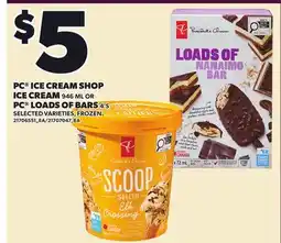 Loblaws PC ICE CREAM SHOP ICE CREAM, 946 ML OR PC LOADS OF BARS, 4'S offer