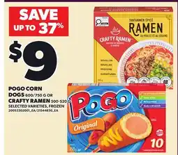 Loblaws POGO CORN DOGS 600/750 G OR CRAFTY RAMEN offer