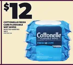 Loblaws COTTONELLE FRESH CARE FLUSHABLE WET WIPES, 168'S offer