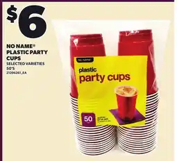 Loblaws NO NAME PLASTIC PARTY CUPS, 50'S offer
