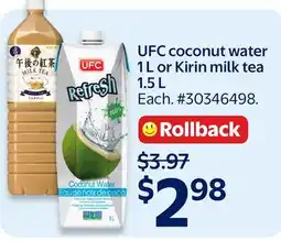 Walmart UFC coconut water 1 L or Kirin milk tea 1.5 L offer