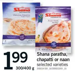 Fortinos SHANA PARATHA, CHAPATTI OR NAAN, 300/400 G offer