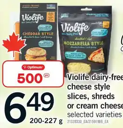 Fortinos VIOLIFE DAIRY-FREE CHEESE STYLE SLICES, SHREDS OR CREAM CHEESE offer